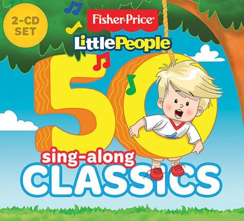 Fisher-Price: 50 Sing-Along Classics